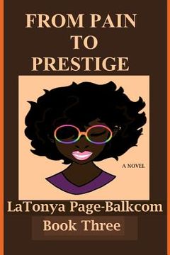 portada From PAIN To PRESTIGE: The Sequel to Spirit of Lesbianism within the Soul of a Prophetess (en Inglés)