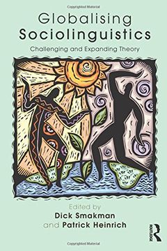 portada Globalising Sociolinguistics: Challenging and Expanding Theory (en Inglés)