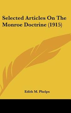 portada selected articles on the monroe doctrine (1915)