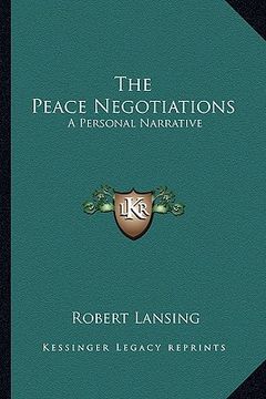 portada the peace negotiations: a personal narrative (in English)
