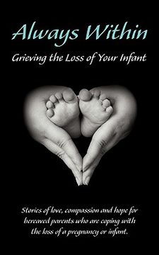 portada always within; grieving the loss of your infant (en Inglés)