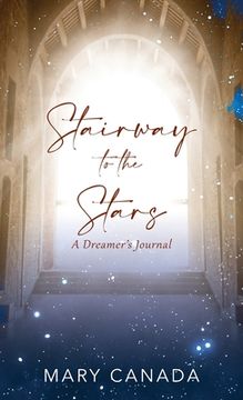 portada Stairway to the Stars: A Dreamer's Journal (en Inglés)