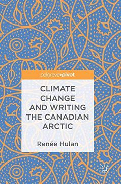 portada Climate Change and Writing the Canadian Arctic (en Inglés)