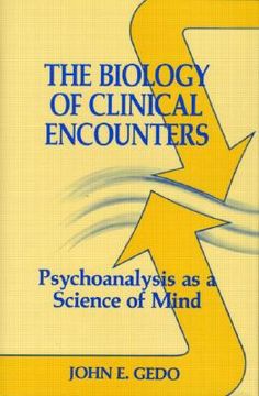 portada the biology of clinical encounters: psychoanalysis as a science of mind (in English)