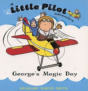 portada george's magic day: a little pilot adventure (in English)