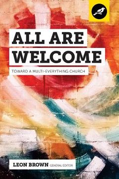 portada All Are Welcome: Toward A Multi-everything Church (in English)