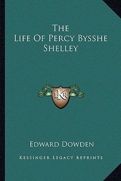 portada the life of percy bysshe shelley (in English)