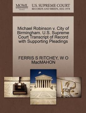 portada michael robinson v. city of birmingham. u.s. supreme court transcript of record with supporting pleadings