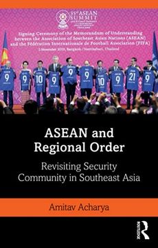 portada Asean and Regional Order: Revisiting Security Community in Southeast Asia (Politics in Asia) (en Inglés)