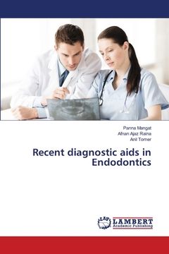 portada Recent diagnostic aids in Endodontics