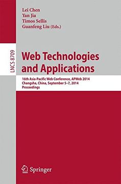 portada Web Technologies and Applications: 16th Asia-Pacific Web Conference, APWeb 2014, Changsha, China, September 5-7, 2014. Proceedings (Information Systems and Applications, incl. Internet/Web, and HCI)