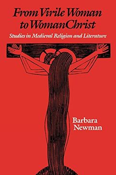 portada From Virile Woman to Womanchrist: Studies in Medieval Religion and Literature (The Middle Ages Series) 