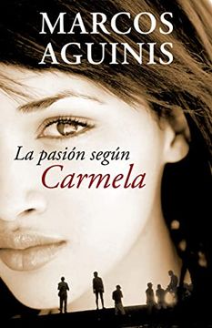 portada La Pasión Según Carmela/ The Passion According to Carmela (in Spanish)