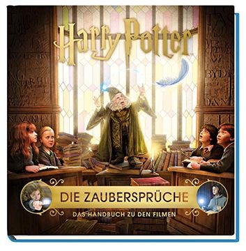portada Harry Potter: Die Zaubersprüche - das Handbuch zu den Filmen (in German)
