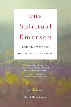 portada The Spiritual Emerson: Essential Writings by Ralph Waldo Emerson (en Inglés)