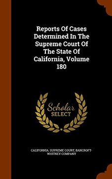 portada Reports Of Cases Determined In The Supreme Court Of The State Of California, Volume 180