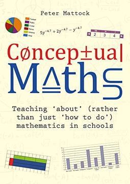 portada Conceptual Maths: Teaching 'About'(Rather Than Just 'How to Do') Mathematics in Schools (en Inglés)