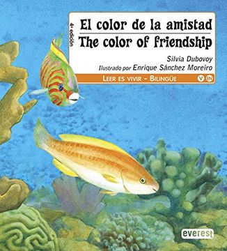 portada El Color de la Amistad / the Colour of Friendship (Leer es Vivir / Bilingüe) (in Spanish)