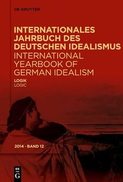 portada Internationales Jahrbuch des Deutschen Idealismus / International. / Logik / Logic (en Alemán)