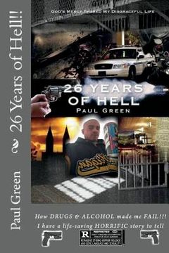 portada 26 Years of Hell!!: God's MERCY spared my LIFE!!!