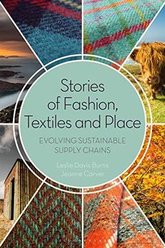 portada Stories of Fashion, Textiles, and Place: Evolving Sustainable Supply Chains (en Inglés)