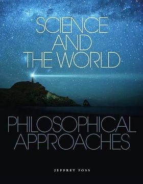 portada Science and the World: Philosophical Approaches (in English)