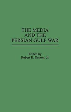 portada The Media and the Persian Gulf war (Praeger Series in Political Communication) (in English)