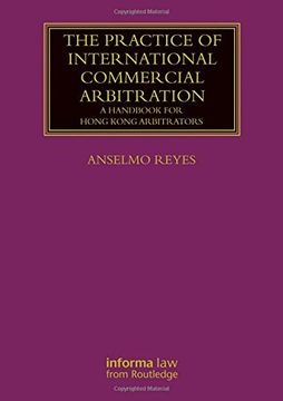 portada The Practice of International Commercial Arbitration: A Handbook for Hong Kong Arbitrators (in English)