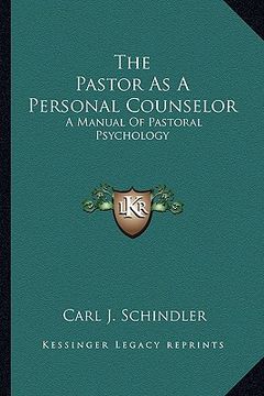 portada the pastor as a personal counselor: a manual of pastoral psychology (en Inglés)