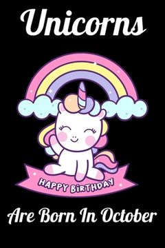 portada Unicorns Are Born In October: Happy Unicorn Birthday (in English)