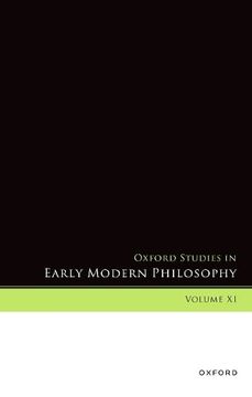 portada Oxford Studies in Early Modern Philosophy, Volume xi (en Inglés)