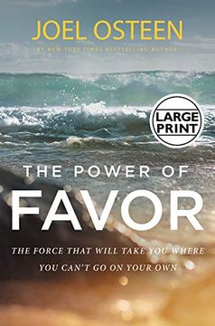 portada The Power of Favor: The Force That Will Take you Where you Can't go on Your own 