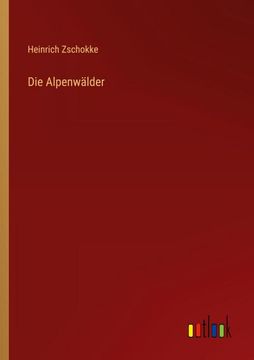portada Die Alpenwälder (in German)