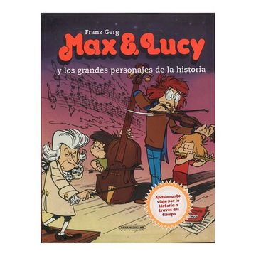 portada Max & Lucy y los Grandes Personajes de la Historia (in Spanish)