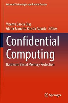 portada Confidential Computing: Hardware Based Memory Protection (en Inglés)