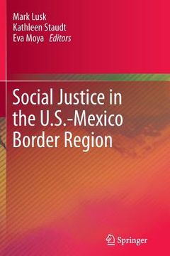 portada Social Justice in the U.S.-Mexico Border Region (en Inglés)