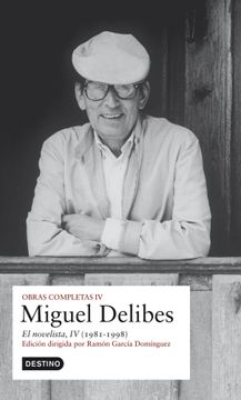 portada Obras Completas Miguel Delibes (Vol. Iv): El Novelista (in Spanish)