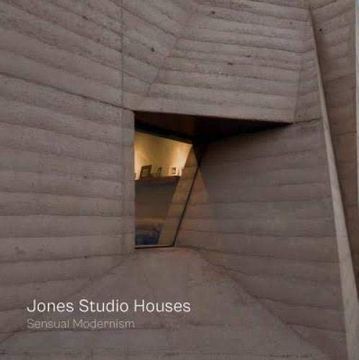portada Jones Studio Houses: Sensual Modernism (en Inglés)
