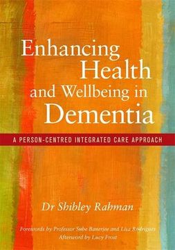 portada Enhancing Health and Wellbeing in Dementia: A Person-Centred Integrated Care Approach (in English)