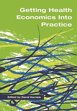 portada Getting Health Economics Into Practice (in English)