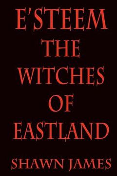 portada E'steem: The Witches of Eastland (en Inglés)