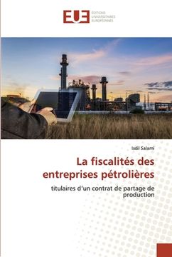 portada La fiscalités des entreprises pétrolières (en Francés)