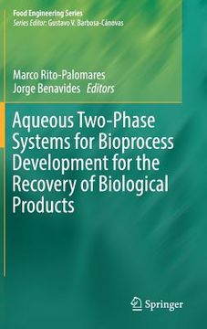 portada Aqueous Two-Phase Systems for Bioprocess Development for the Recovery of Biological Products