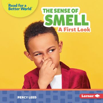 portada The Sense of Smell: A First Look (Read About Senses (Read for a Better World ™)) (in English)