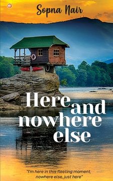 portada Here and Nowhere Else (in English)
