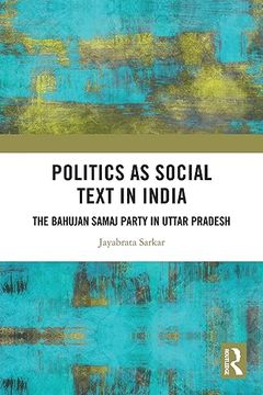 portada Politics as Social Text in India (en Inglés)