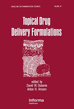 portada Topical Drug Delivery Formulations (Drugs and the Pharmaceutical Sciences) (en Inglés)