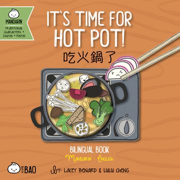 portada Bitty bao It's Time for hot Pot: A Bilingual Book in English and Mandarin With Traditional Characters, Zhuyin, and Pinyin (en Inglés)
