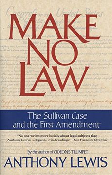 portada Make no Law: The Sullivan Case and the First Amendment (in English)