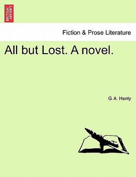 portada all but lost. a novel. (in English)